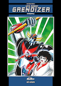 UFO Robot Grendizer-Goldorak [édition intégrale]